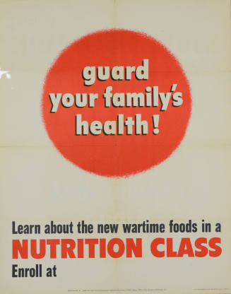 guard your family’s health! Learn about the new wartime foods in a nutrition class