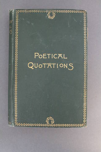Poetical Quotations: A Dictionary of Quotations from English and American Poets