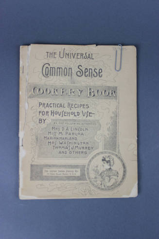 The Universal Common Sense Cookery Book: Practical Recipes for Household Use