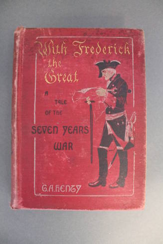 With Frederick the Great: A Story of the Seven Years War